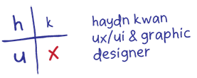 Haydn Kwan - UX/UI & Graphic Design